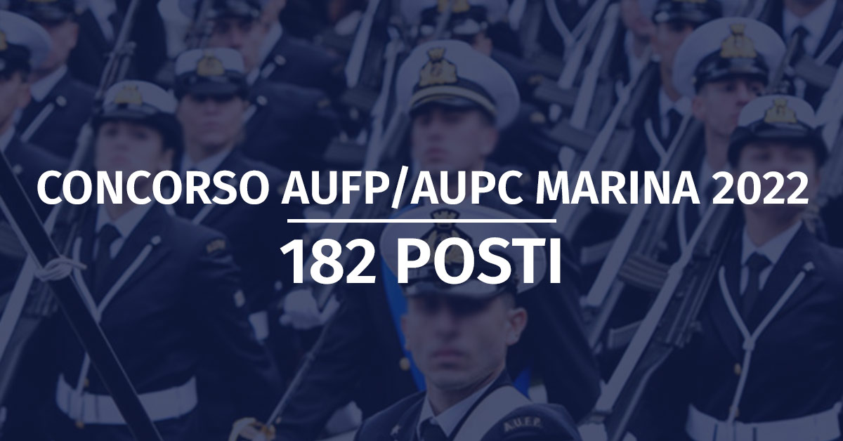 Concorso 182 AUFP/AUPC Marina Militare 2022