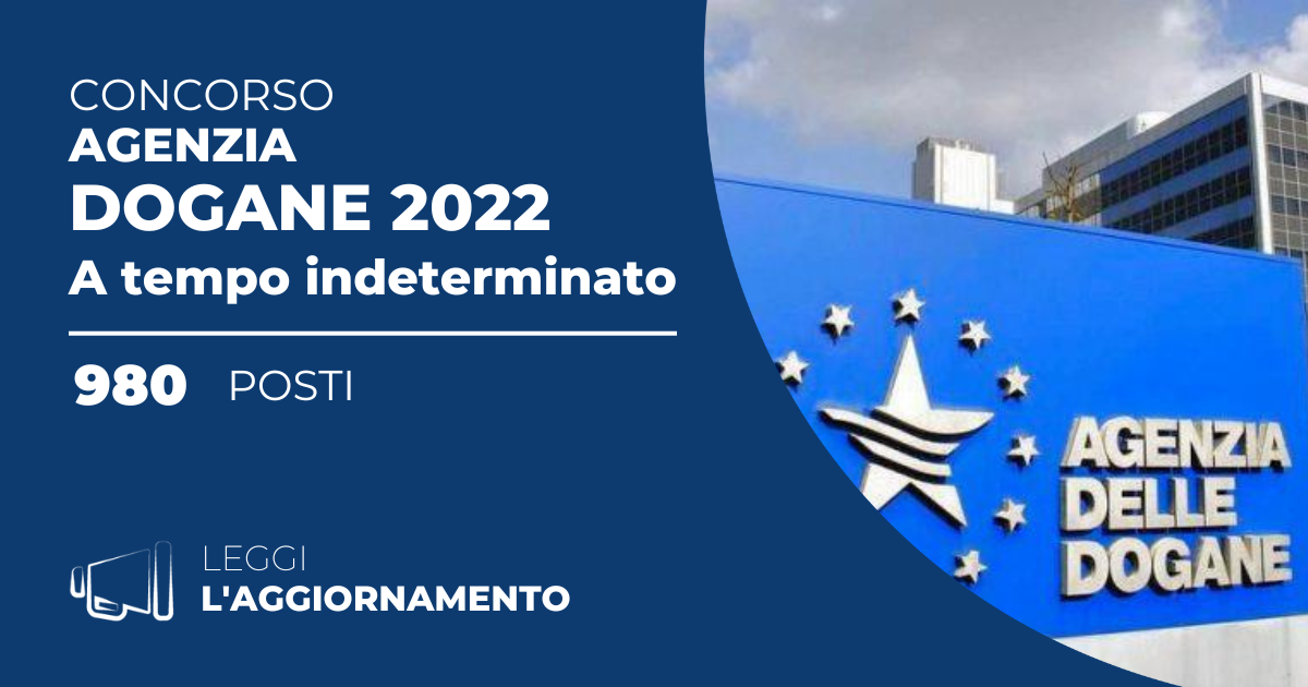 Concorso Agenzia delle Dogane 2022 (980 Posti a Tempo Indeterminato)