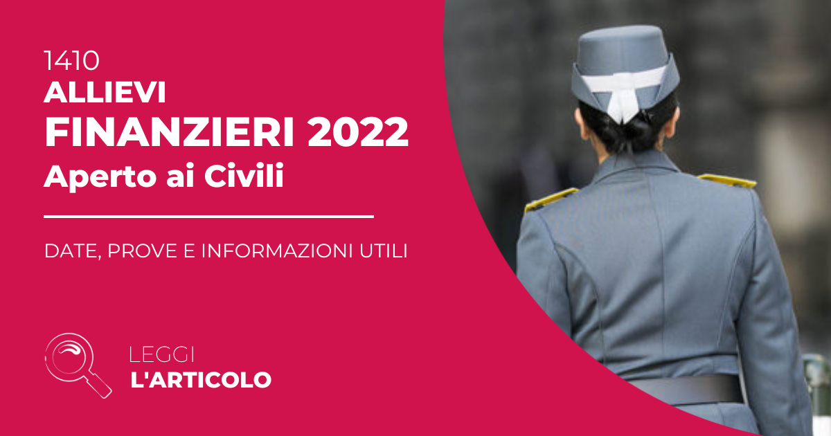 Concorso Allievi Finanzieri 2022 (Aperto ai Civili): date, prove e informazioni utili