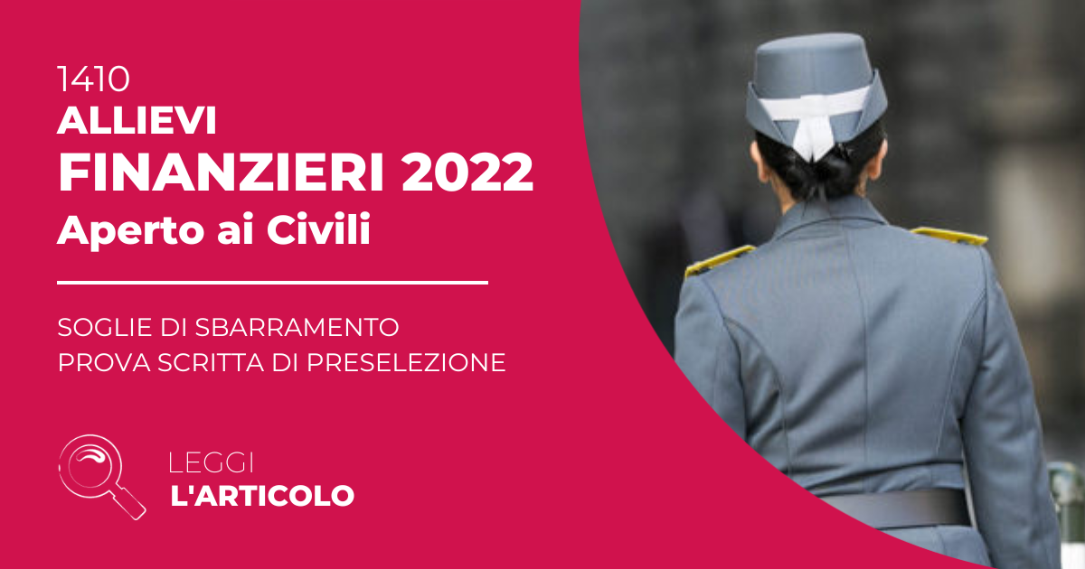 Prova Scritta di Preselezione Concorso Allievi Finanzieri 2022: le soglie di sbarramento