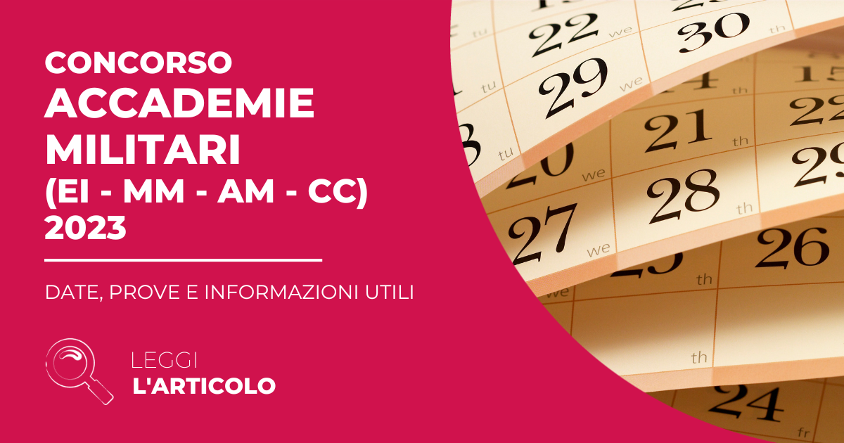 Concorso Accademie Militari 2023: Date Prove e Informazioni Utili