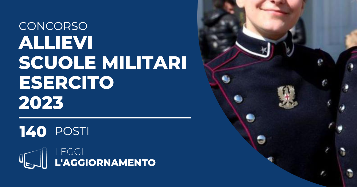 Concorso 140 Allievi Scuole Militari Esercito 2023