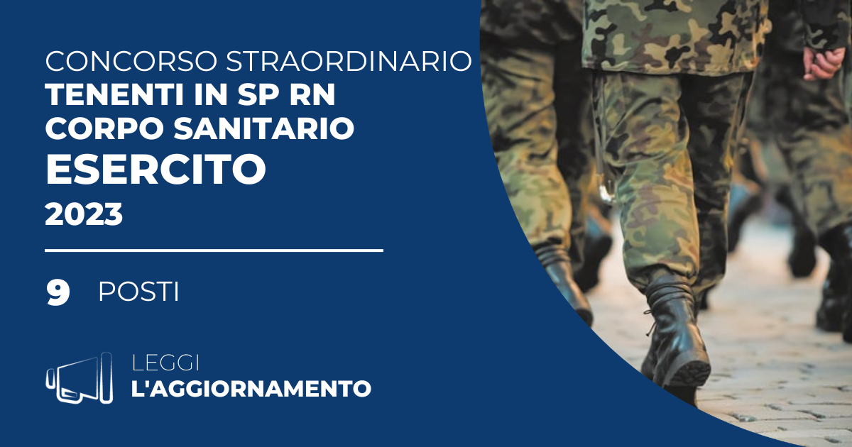 Concorso Straordinario 9 Tenenti SP RN Corpo Sanitario Esercito 2023