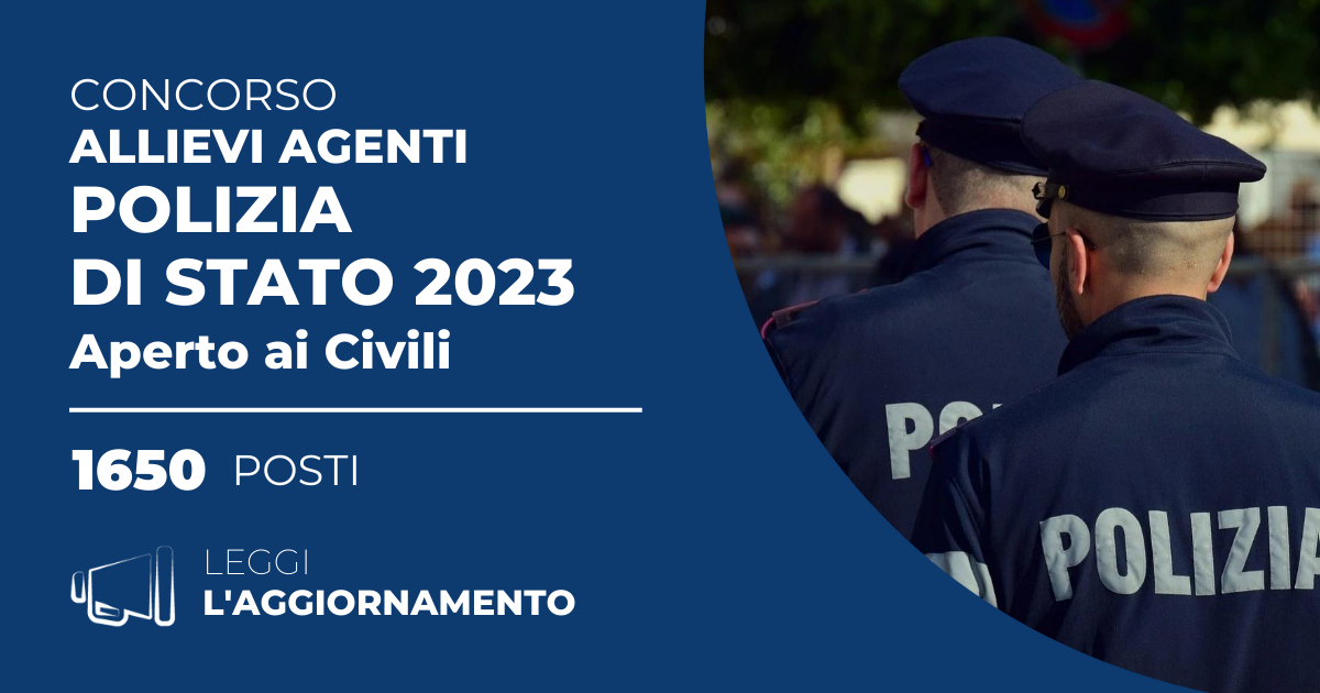 Concorso 1650 Allievi Agenti Polizia di Stato 2023 (Aperto ai Civili) -  Esiti Quinta Seduta Prova Scritta