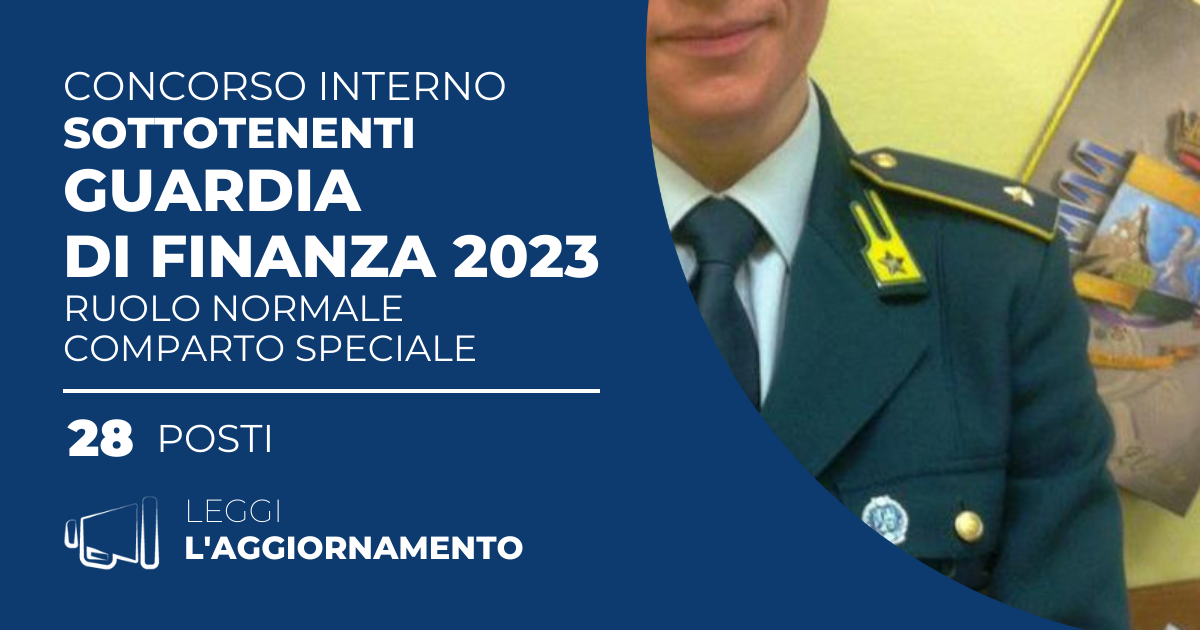 Concorso Interno 28 Sottotenenti Guardia di Finanza 2023 Ruolo Normale - Comparto Speciale