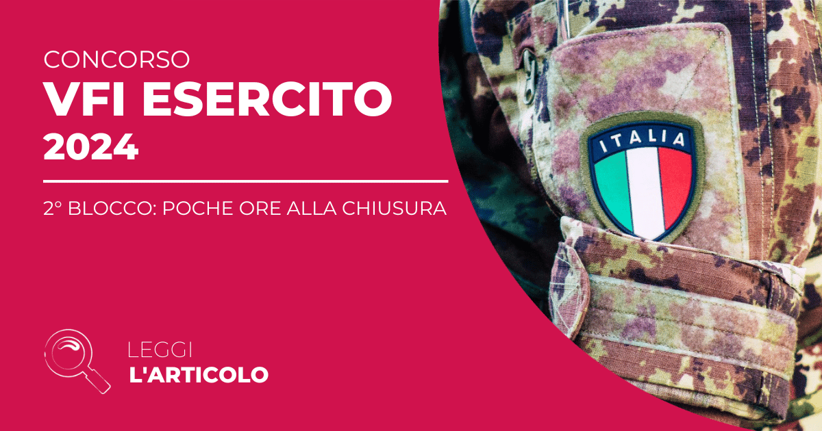 Secondo-Blocco-VFI-Esercito-2024-poche-ore-alla-chiusura