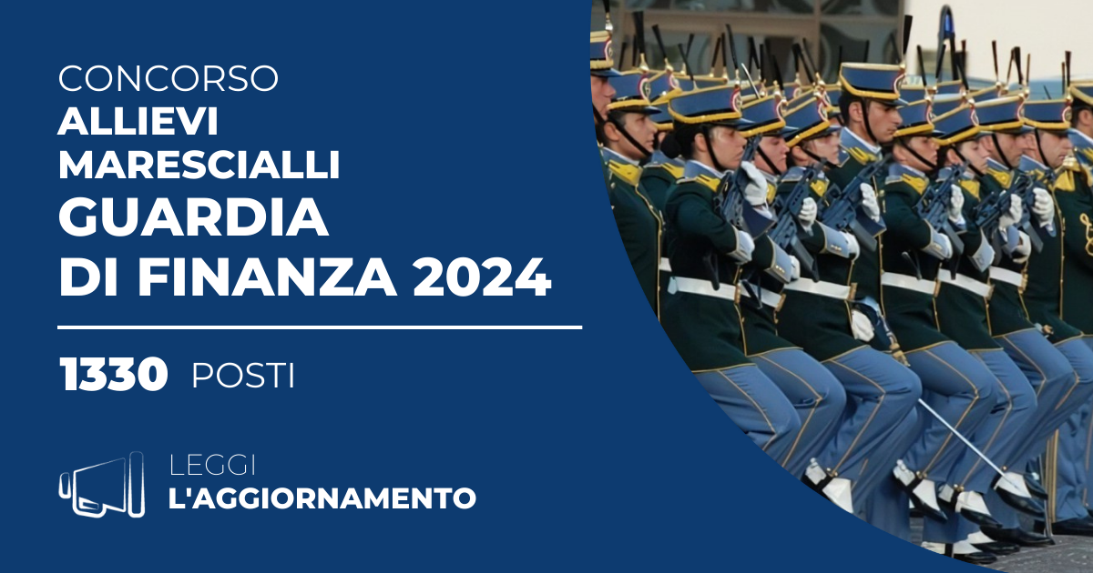 Concorso 1330 Allievi Marescialli Guardia di Finanza 2024