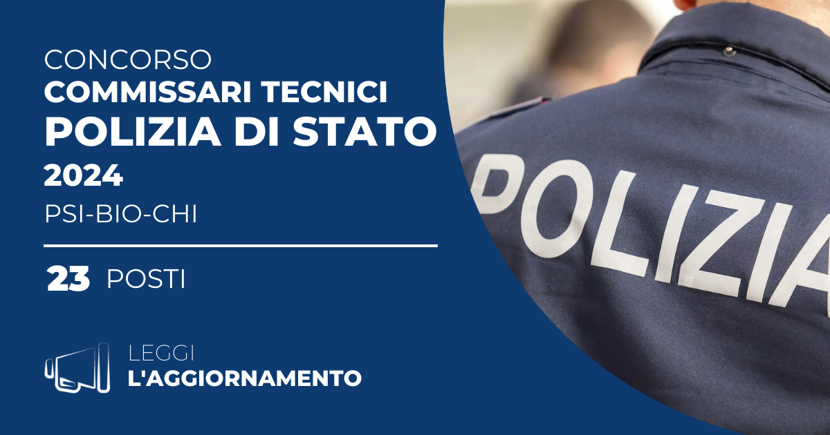 Concorso 23 Commissari Tecnici Polizia di Stato 2024