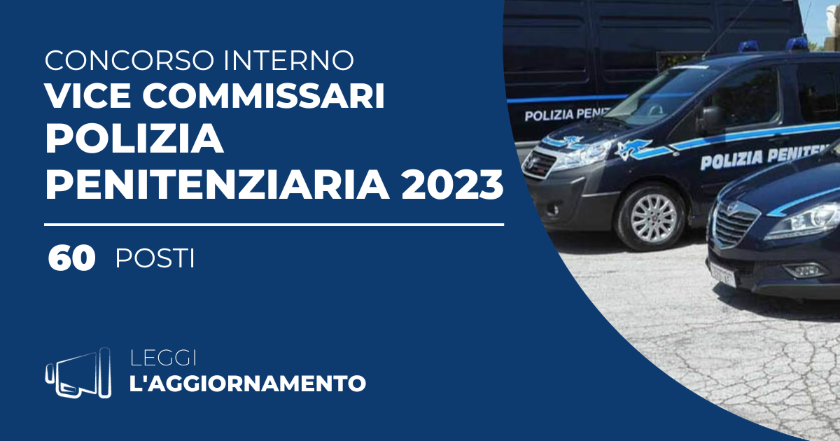 Concorso Interno 60 Vice Commissari Polizia Penitenziaria 2023