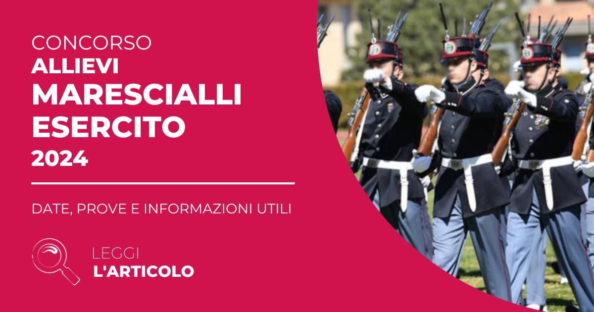 Concorso Maresciallo Esercito 2024: date, prove e informazioni utili