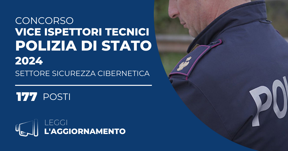 Concorso 177 Vice Ispettori Tecnici Polizia di Stato 2024